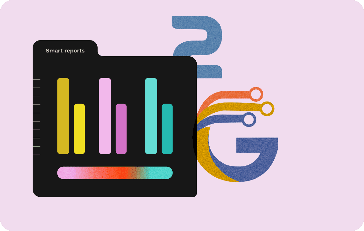 Smart reports and integration features